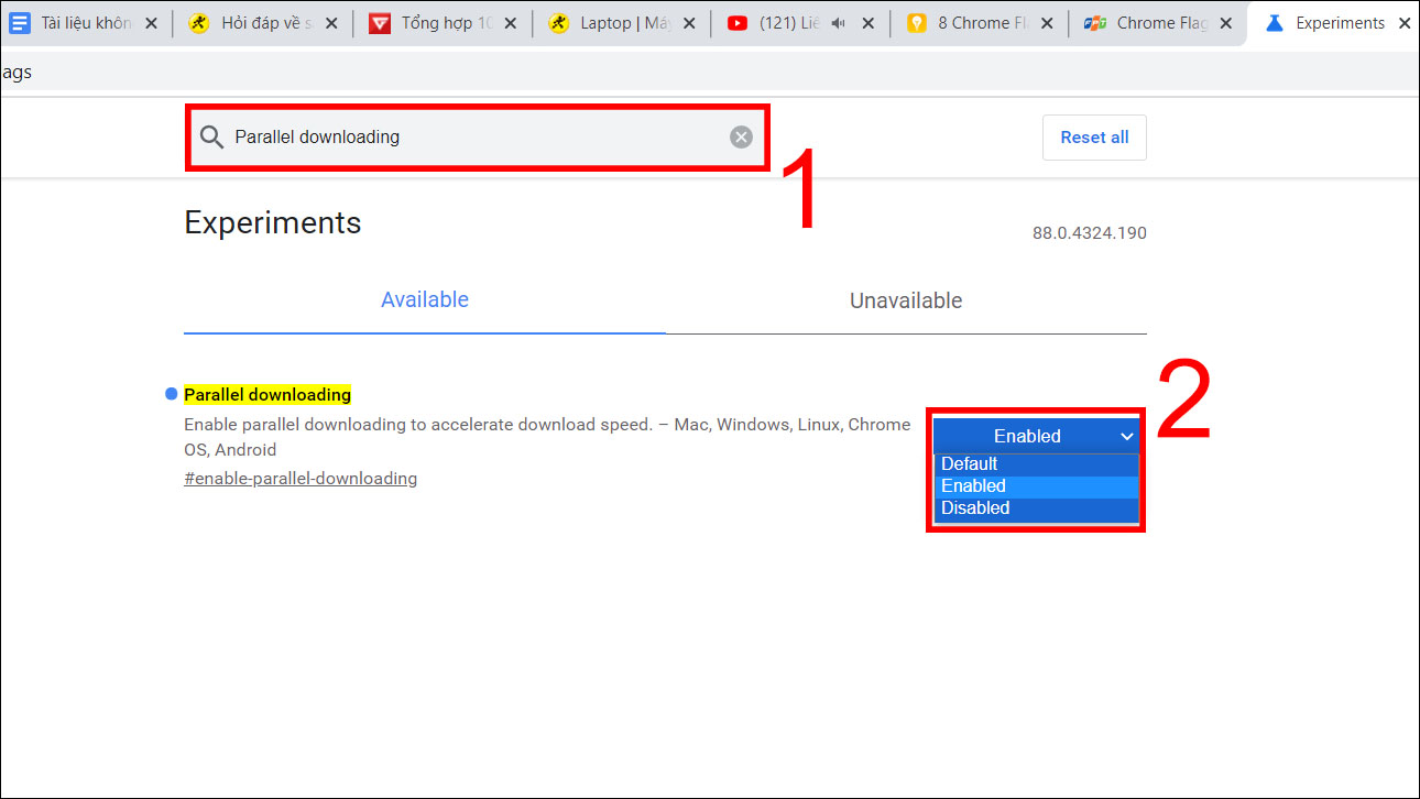 Nhập Parallel downloading vào ô tìm kiếm > nhấn Enter > Chọn Enabled